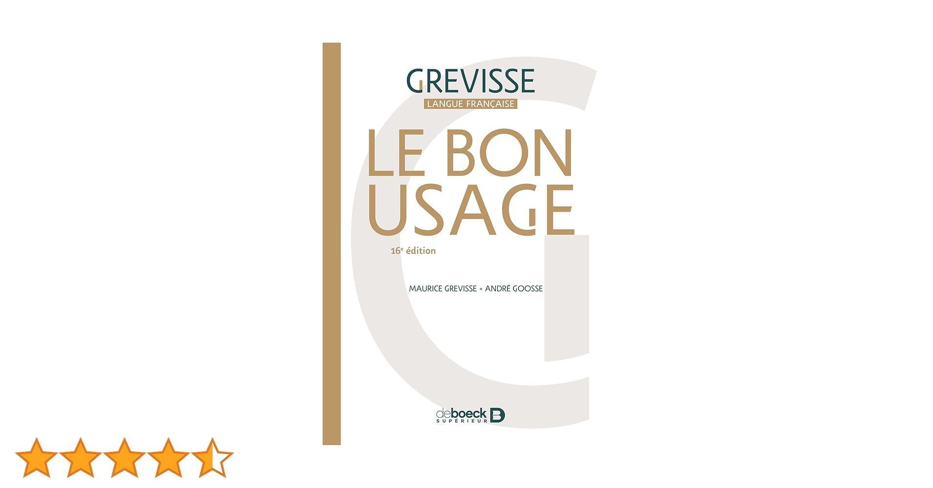 Le Bon usage : Goosse, André, Grevisse, Maurice: Amazon.fr